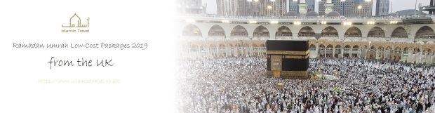 Ramadan Umrah Low-Cost Packages 2019 